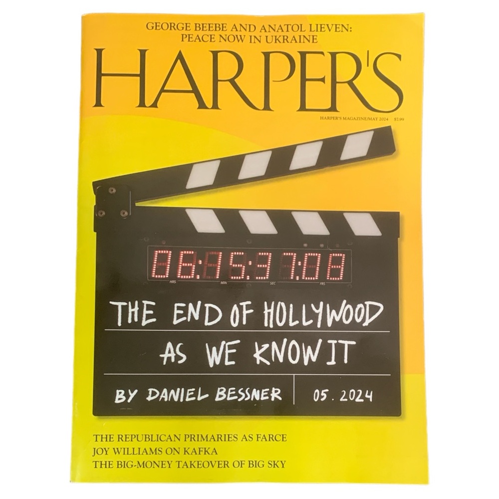 Harpers Magazine May 2024 The End of Hollywood As We Know It Daniel Bessner